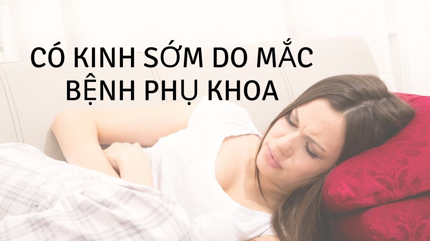 Bệnh phụ khoa cũng ảnh hưởng đến chu kỳ hành kinh